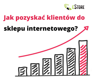 jak-pozyskac-klientow-do-sklepu-internetowego_